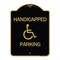 Signmission Designer Series Sign-Handicapped Parking, Black & Gold Aluminum Sign, 18" x 24", BG-1824-24629 A-DES-BG-1824-24629 - alternate 1
